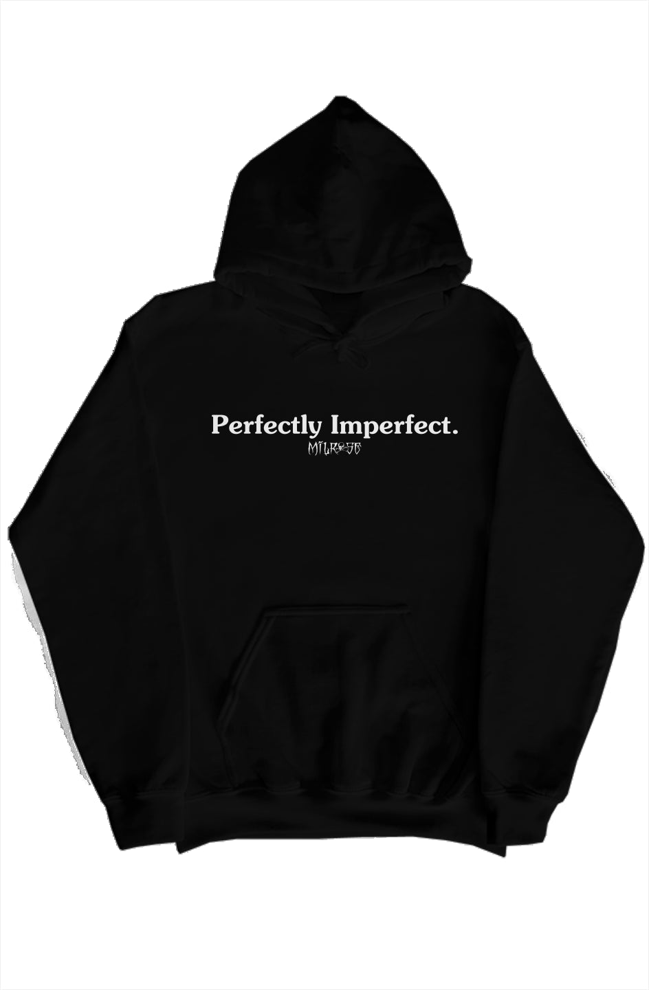 MILROSE "PERFECTLY IMPERFECT" HOODIE