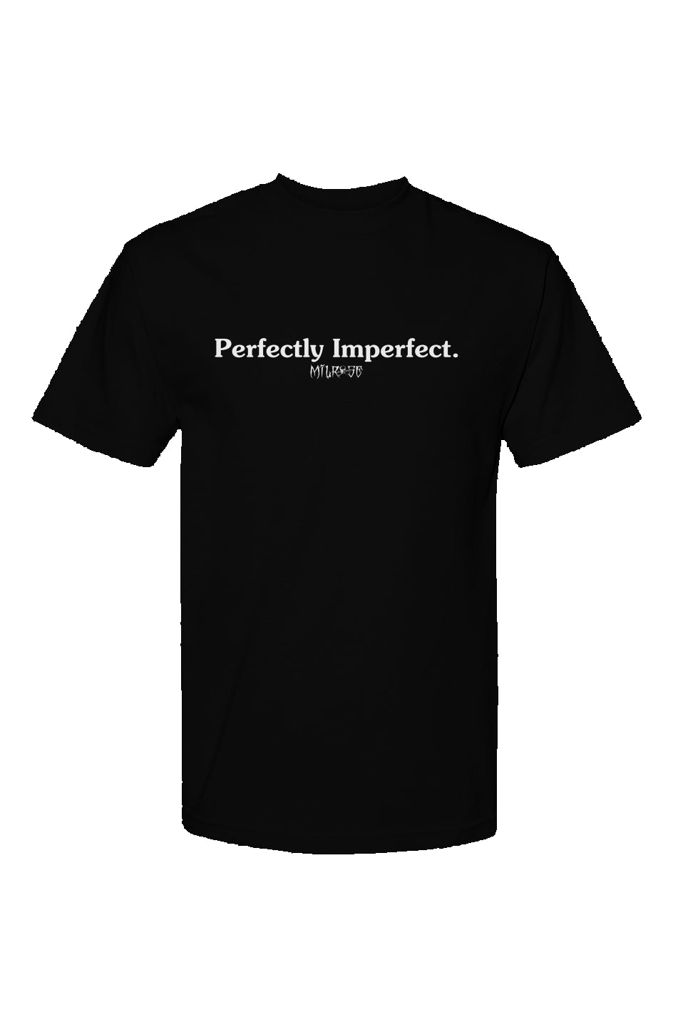 MILROSE "PERFECTLY IMPERFECT" T SHIRT